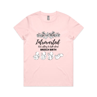 Introverted, but willing to talk about Breech Birth Women's Tee Thumbnail