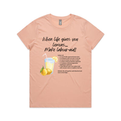 When life gives you lemons...make labour-aid! (Black writing) Thumbnail
